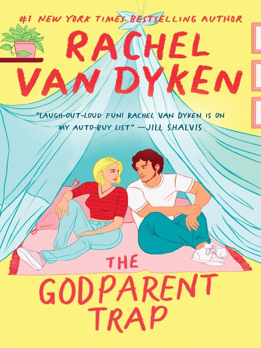 Title details for The Godparent Trap by Rachel Van Dyken - Available